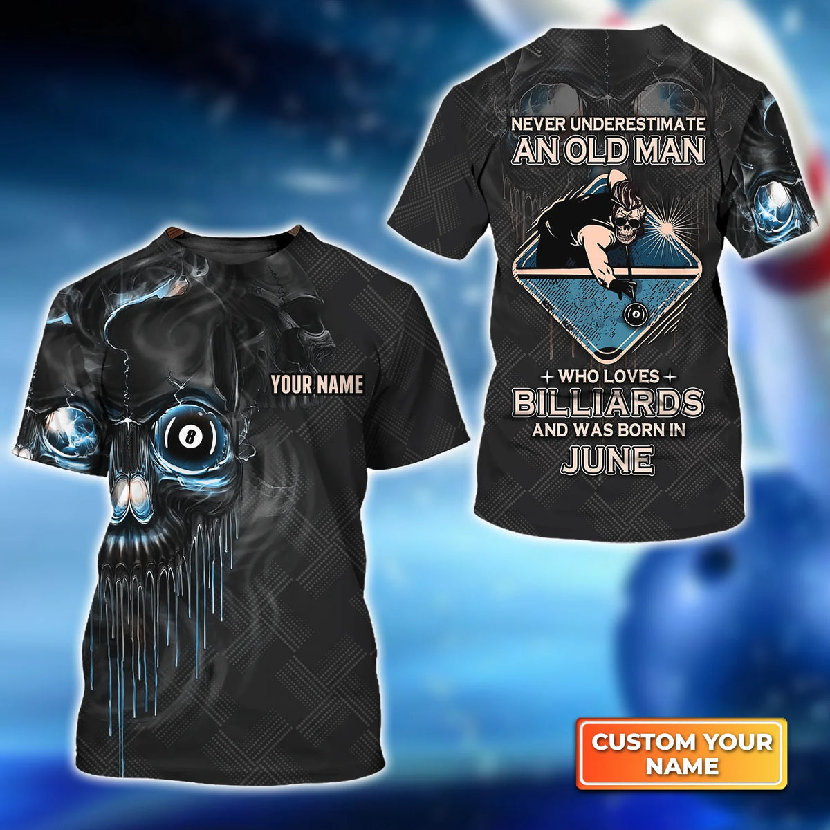 Pool 8 Ball Never Underestimate An Old Man Who Loves Billiards And Was Born In June Personalized Name 3D Tshirt QB95 Gift Billiard Players ORN0282