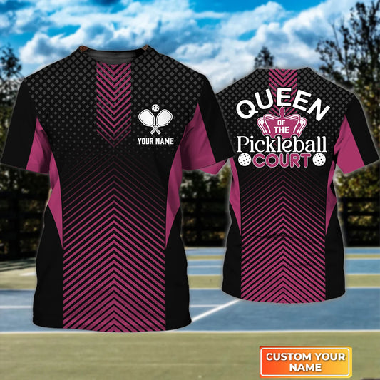 Queen Of The Pickleball Court Personalized Name 3D Tshirt QB95 Gift For Pickleball Player PKL0103