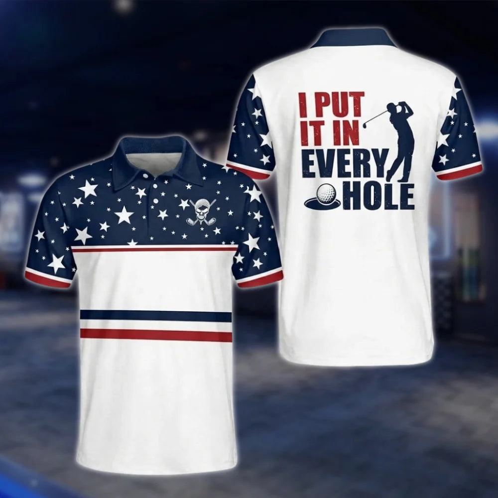 I Put It In Everey Hole Golf Polo Shirt For Men USA Flag. Funny Golf Shirt GOF0024