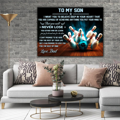 Bowling Dad To Son Never Lose Graphic Printed Canvas Bowl Game Living Room Decor Gift For Bowlers ORN0145