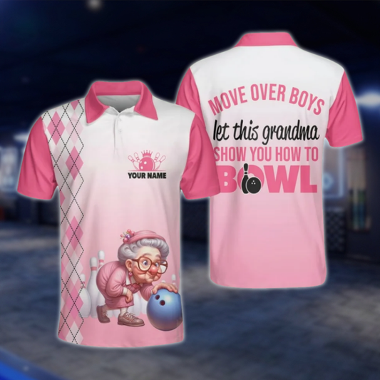 Move Over Boys Let This Grandma Show You How To Bowl Custom Mens Pink Bowling Polo Shirt, Custom Funny Bowling Polo Shirts BZ0481 BOW0408