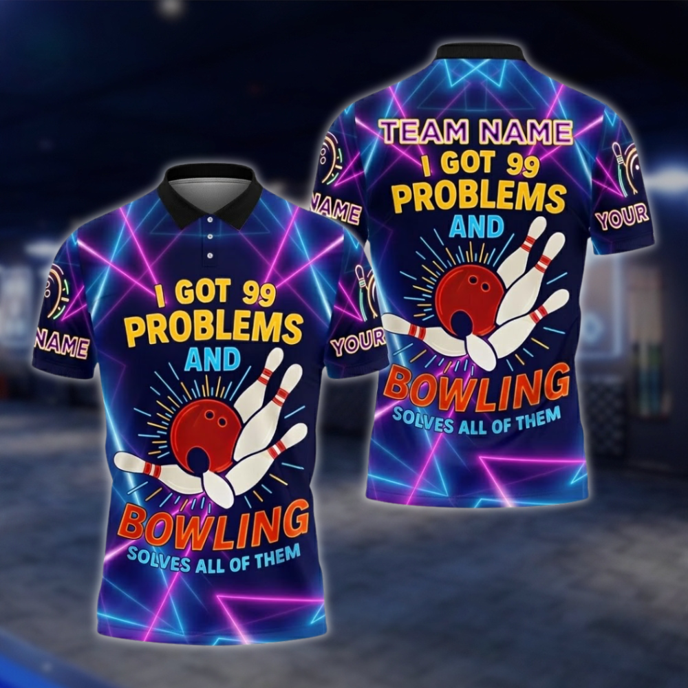 Personalized I Got 99 Problems And Bowling Solves All Of Them Mens Neon Bowling Polo Shirt, Custom Funny Bowling Team Shirt BZ0755 BOW0164