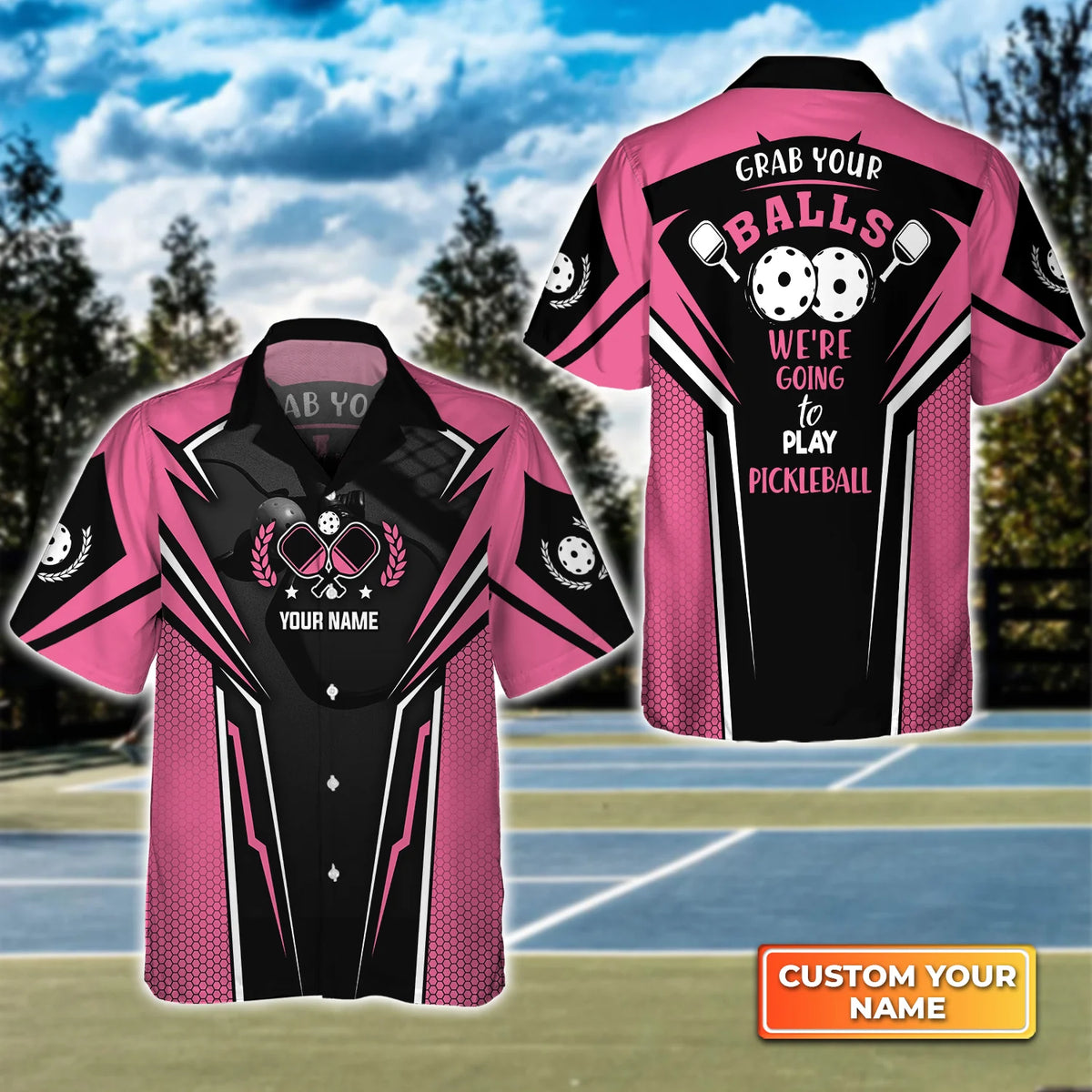 Grab Your Balls We're Going To Play Pickleball Personalized Name 3D Hawaiian Shirt QB95 Gift For Pickleball Player PKL0052