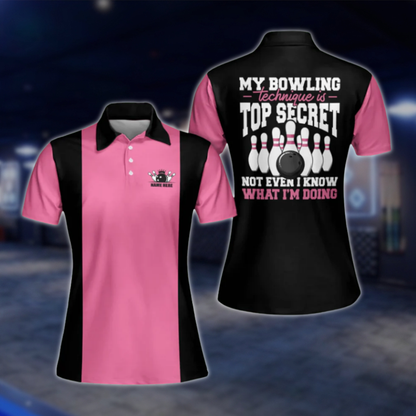 My Bowling Technique Is Top Secret Not Even I Know What I'm Doing Womens Custom Name Bowling Polo Shirt, Black Pink Custom Bowling Shirts For Ladies BW0138 BOW0419
