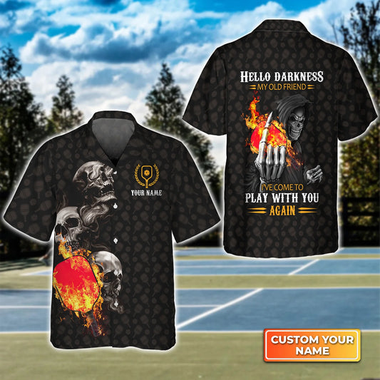 Pickleball Skull Hello Darkness My Old Friend Personalized Name 3D Hawaiian Shirt QB95 Gift For Pickleball Player PKL0133