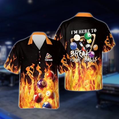 I'm Here To Break Your Ball Custom Flame Billiard Hawaiian Shirt Mens, Custom Funny Flame Billiard Shirts BLD0166