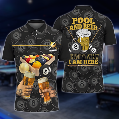 Pool And Beer That's Why I Am Here Custom Beer Billiard Men Polo Shirt, Custom Funny Beer Billiard Team Shirts BLD0221