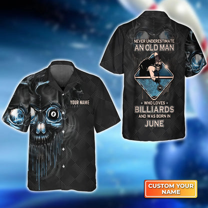 Pool 8 Ball Never Underestimate An Old Man Who Loves Billiards And Was Born In June Personalized Name 3D Hawaiian Shirt For Billiard Players QB95 ORN0287