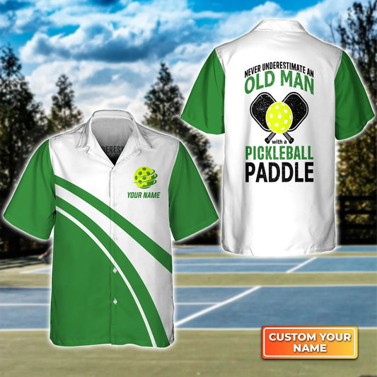 Never Underestimate An Old Man With A Pickleball Paddle Personalized Name 3D Hawaiian Shirt QB95 Gift For Pickleball Player PKL0119