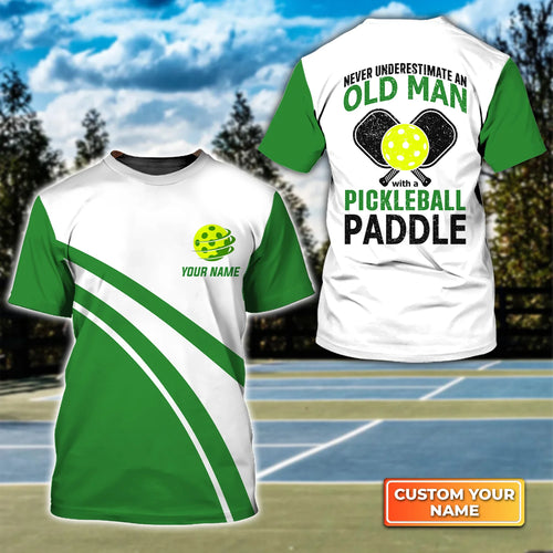 Never Underestimate An Old Man With A Pickleball Paddle Personalized Name 3D Tshirt QB95 Gift For Pickleball Player PKL0120