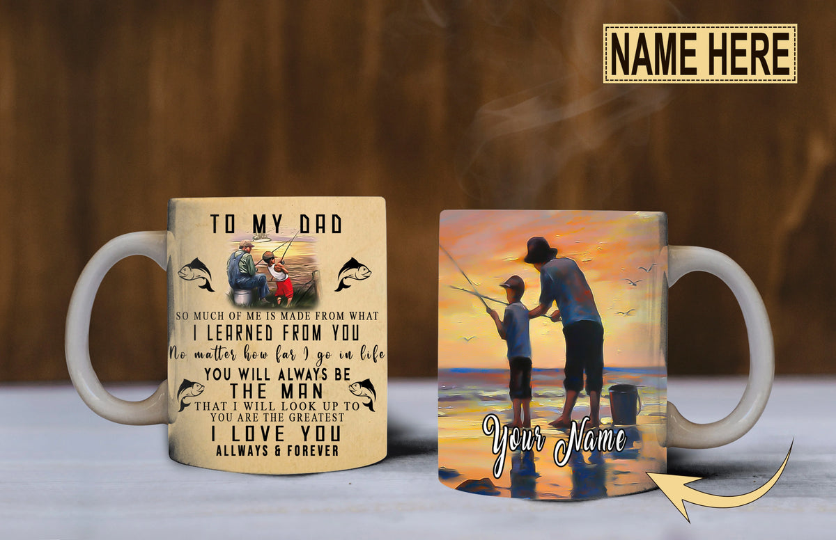 Fishing To My Dad - Customize Mug - QB95 FISH0123
