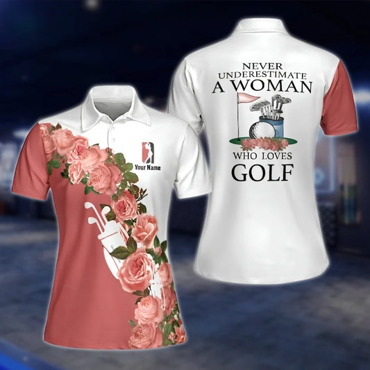 Custom Never Underestimate A Woman Who Loves Golf Womens Golf Polo Shirts, Custom Funny Golf Shirts Women GOF0294