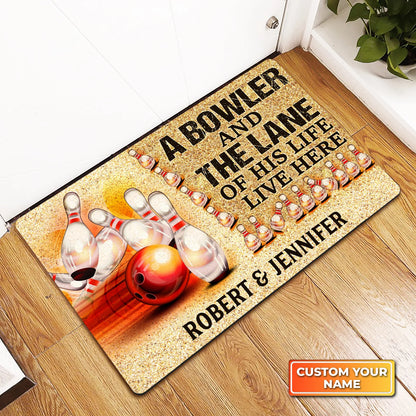 A Bowler And The Lane Of His Life Live Here Personalized Doormat Gift For Bowler ORN0134