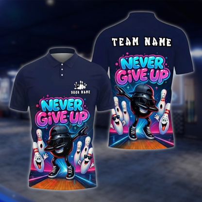 Personalized Funny Ball Pins Bowling Mens Polo Shirt Never Give Up, Custom Team Funny Bowling Shirts BZ0758 BOW0161