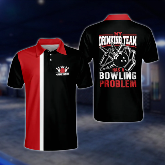 My Drinking Team Has A Bowling Problem Men's Custom Name Bowling Polo Shirt, Black And Red Custom Funny Bowling Shirts BM0111 BOW0420