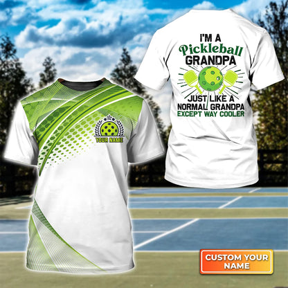 Pickleball Grandpa Like Normal Grandpa Personalized Name 3D Tshirt QB95 Gift For Pickleball Player PKL0018
