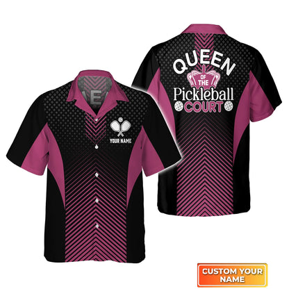 Queen Of The Pickleball Court Personalized Name 3D Hawaiian Shirt QB95 Gift For Pickleball Player PKL0024
