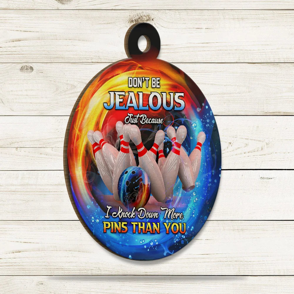 Don't Be Jealous I Knock Down More Pins Funny Bowling Keychain Gift For Bowler ORN0189