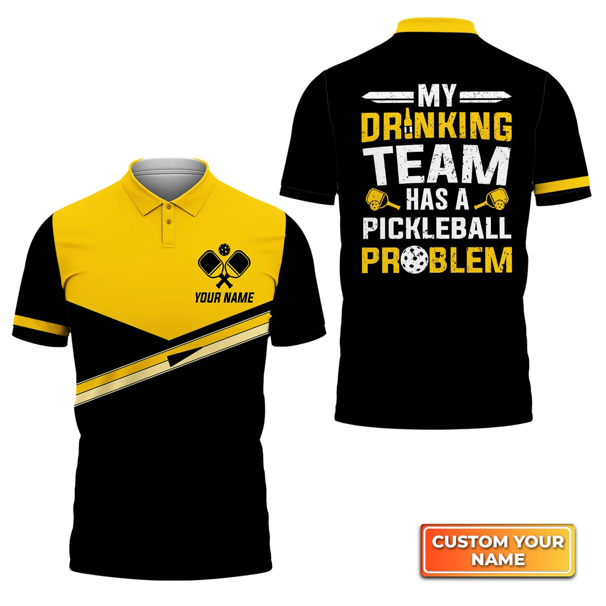 My Drinking Team Has A Pickleball Problem Personalized Name 3D Polo Shirt QB95 Gift For Pickleball Player PKL0124