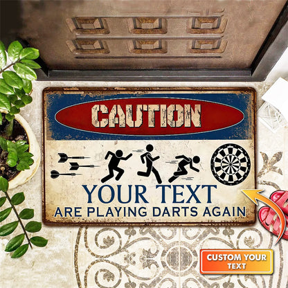 Caution Are Playing Darts Again Personalized Doormat Gift For Darts Player ORN0157