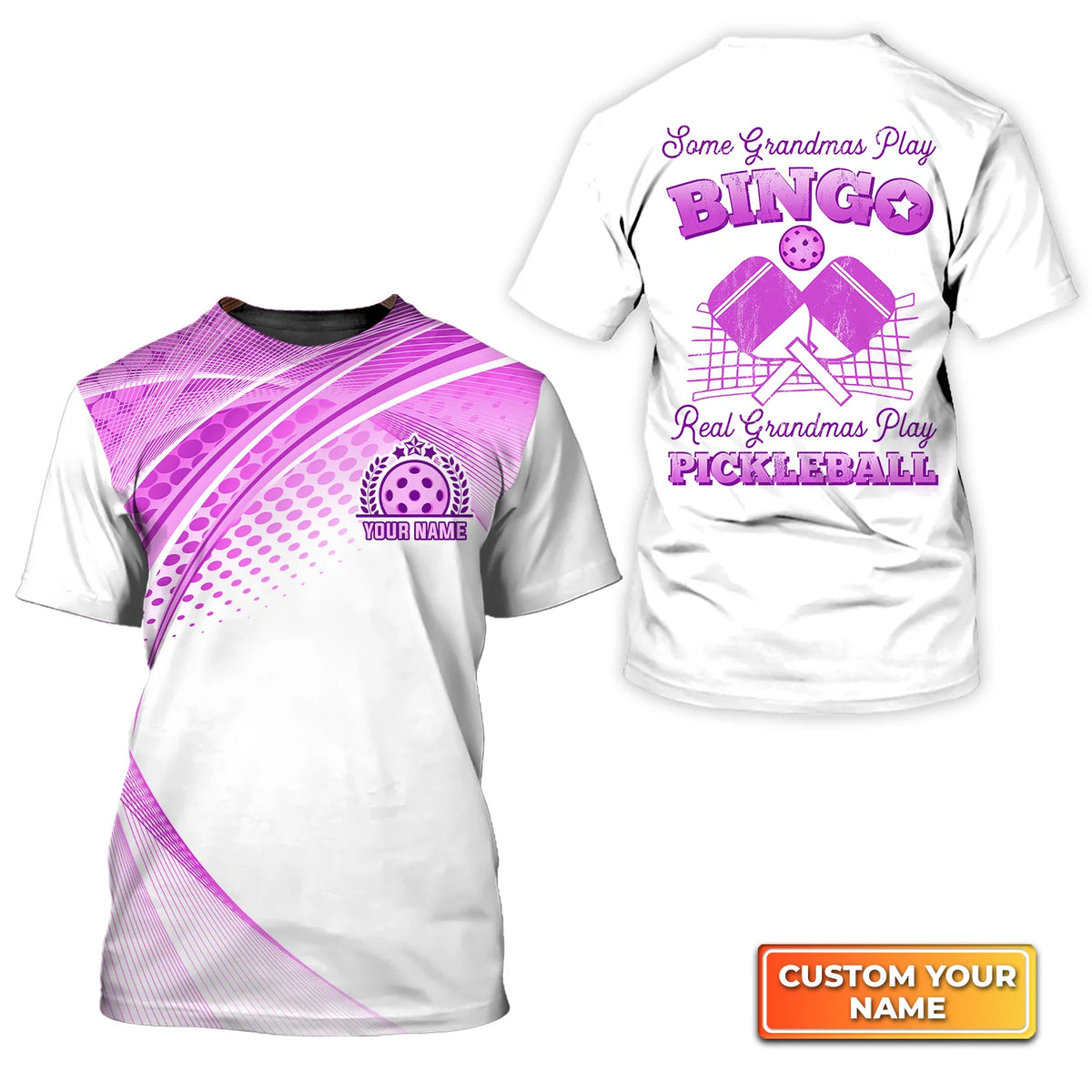 Some Grandmas Play Bingo Real Grandmas Play Pickleball Personalized Name 3D Tshirt QB95 Gift For Pickleball Player PKL0138