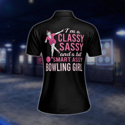 I'm A Classy Sassy And A Bit Smart Assy Bowling Girl Custom Black Pink Bowling Polo Shirt, Custom Funny Bowling Shirt For Womens BW0044 BOW0236