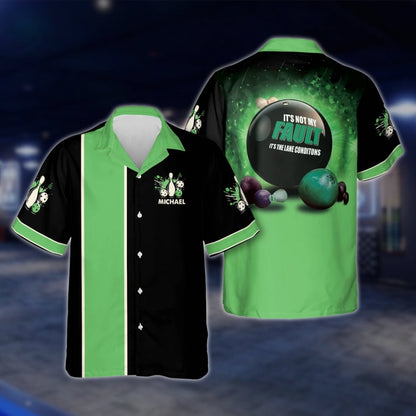 It's Not My Fault It's The Lane Conditions Custom Bowling Hawaiian Shirt For Men Women, Custom Funny Bowling Shirt With Name BE0035 BOW0356