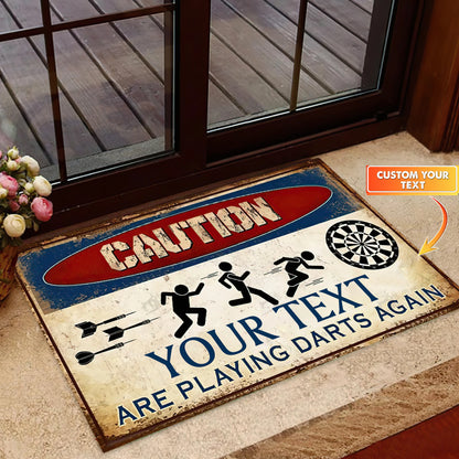 Caution Are Playing Darts Again Personalized Doormat Gift For Darts Player ORN0157