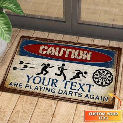 Caution Are Playing Darts Again Personalized Doormat Gift For Darts Player ORN0157