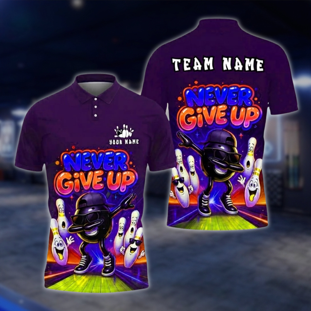 Personalized Funny Ball Pins Bowling Mens Polo Shirt Never Give Up, Custom Team Funny Bowling Shirts BZ0758 BOW0161