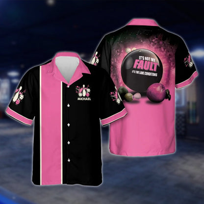 It's Not My Fault It's The Lane Conditions Custom Bowling Hawaiian Shirt For Men Women, Custom Funny Bowling Shirt With Name BE0035 BOW0356