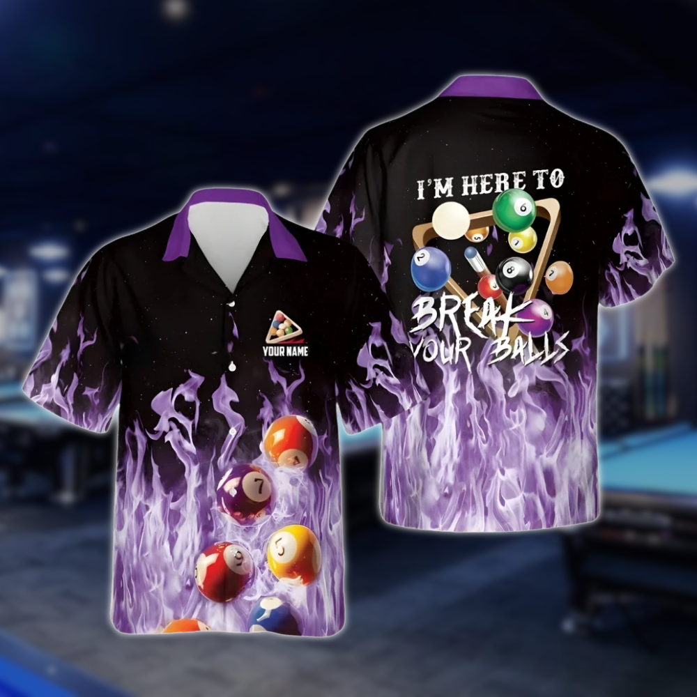 I'm Here To Break Your Ball Custom Flame Billiard Hawaiian Shirt Mens, Custom Funny Flame Billiard Shirts BLD0166