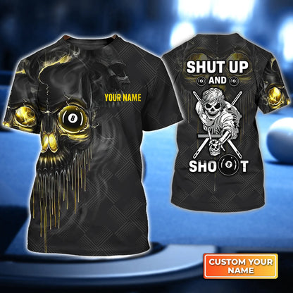 Pool Shut Up And Shoot Custom Name 3D Short Sleeve T-Shirt Men's Board Shorts ORN0274