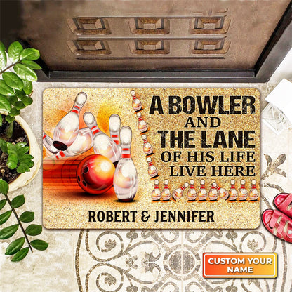 A Bowler And The Lane Of His Life Live Here Personalized Doormat Gift For Bowler ORN0134