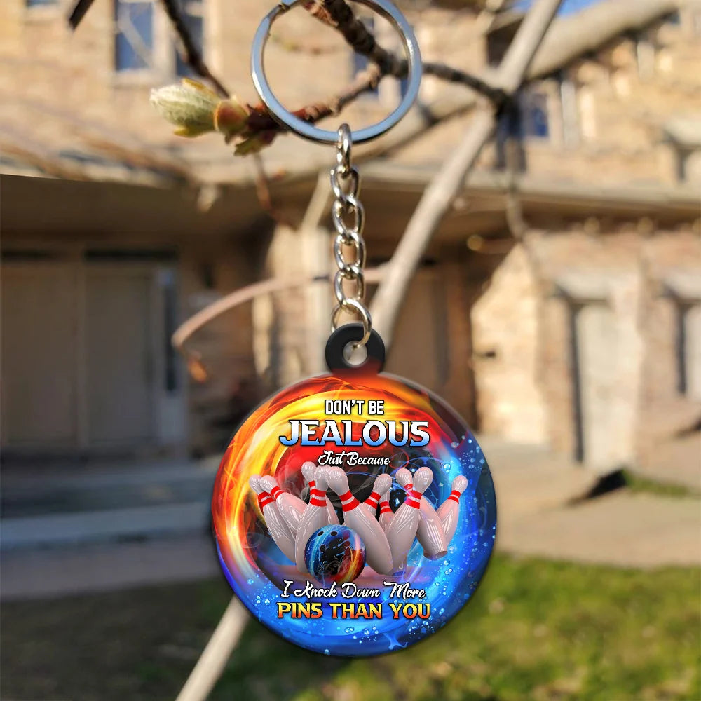 Don't Be Jealous I Knock Down More Pins Funny Bowling Keychain Gift For Bowler ORN0189