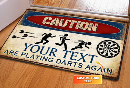 Caution Are Playing Darts Again Personalized Doormat Gift For Darts Player ORN0157