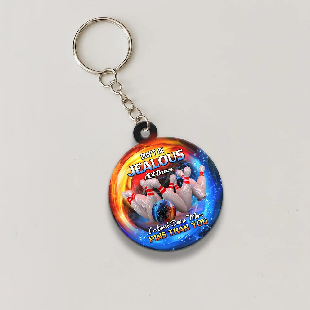 Don't Be Jealous I Knock Down More Pins Funny Bowling Keychain Gift For Bowler ORN0189