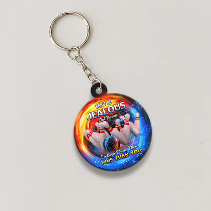 Don't Be Jealous I Knock Down More Pins Funny Bowling Keychain Gift For Bowler ORN0189